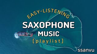 편안한 재즈 운전 산책할 때 듣는 색소폰 음악 by ssanvu easy saxophone music playlist jazz driving walking [upl. by Coady]