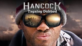 Hancock 2008 Tagalog Dubbed [upl. by Bury]