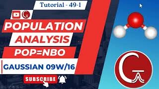 How to Perform Natural Population Analysis using Gaussian 09G16  Natural Bond Orbital Analysis [upl. by Yeldnarb123]