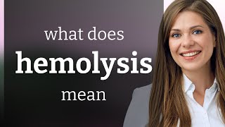 Hemolysis — what is HEMOLYSIS meaning [upl. by Dewain]