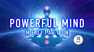 Guided Mindfulness Meditation for a Powerful Mind  Strength and Healing Energy 10 minutes [upl. by Almund576]