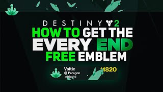 Every End Emblem Free Limited Time Emblem  Destiny 2 [upl. by Margret]