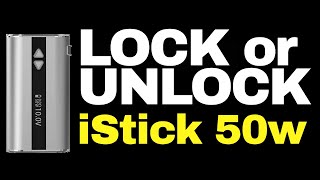 How to Lock and Unlock an Eleaf iStick 50w [upl. by Mannes385]