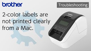 2color labels are not printed clearly from a Mac Brother Global Support [upl. by Aikahc904]