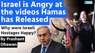 Israel is Angry at the videos Hamas has Released  Why were Israeli Hostages Happy [upl. by Elleinwad220]