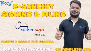 How to Upload amp Sign documents on eSanchit Icegate Website with Xorkeesign [upl. by Topliffe]