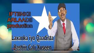 BASHIR CALI XUSEN HEESTII SOMALI WA MID [upl. by Reinald]