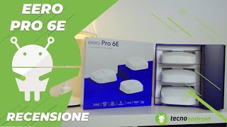 Recensione eero Pro 6E un ottimo sistema mesh con lo standard WiFi 6E [upl. by Sherill74]