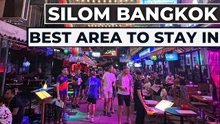 Silom The Best Area to Stay in Bangkok  Exciting 24 Hour Lifestyle [upl. by Bobinette752]