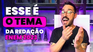 TEMA DA REDAÇÃO ENEM 2023 [upl. by Osner240]