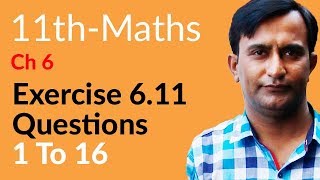 11th Class Math Ch 6  Exercise 611 Question no 1 to 16  FSc Math part 1 [upl. by Alburga]