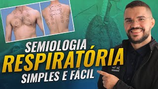 SEMIOLOGIA RESPIRATÓRIA SIMPLES E FÁCIL [upl. by Godart622]