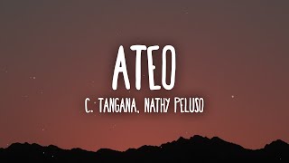 C Tangana Nathy Peluso  Ateo LetraLyrics [upl. by Stanzel]