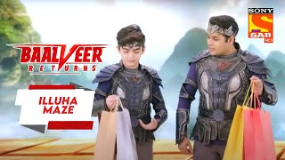 क्या Shaurya Baalveer के साथ खोल पाएगा Illuha Maze  Baalveer Returns  Illuha Maze [upl. by Nnylaf]