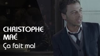 Christophe Maé  Ca Fait Mal Clip Officiel [upl. by Ulane562]