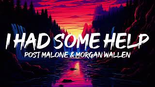 Post Malone  I Had Some Help Lyrics ft Morgan Wallen [upl. by Hctud]