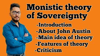 what is monistic theory of sovereignty Austins theory of sovereigntylegal theory of sovereignty [upl. by Venus]