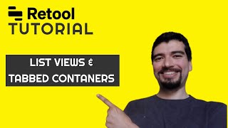 Retool Tutorial  BASICS PART 4  LIST VIEWS and a glance of tabbed containers [upl. by Eggett]