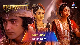 FULL VIDEO  RadhaKrishn Raasleela Part 857  राधाकृष्ण  Govindraj Ka Prashn starbharat [upl. by Columba]