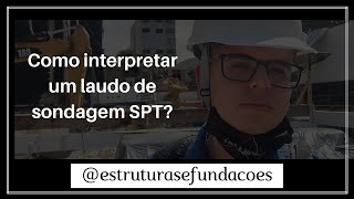 COMO INTERPRETAR UM LAUDO DE SONDAGEM SPT [upl. by Russel]