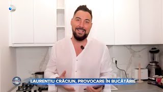 Laurentiu Craciun  Provocare în Bucătărie la Kanal D [upl. by Gilbertina]