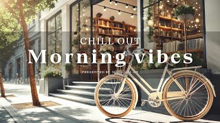 ☘️ 【爽やか洋楽】オシャレな曲｜リフレッシュできるBGM ♪ 洋楽Playlist｜Morning vibes [upl. by Standing]