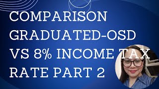 COMPARISON GRADUATEDOSD VS 8 INCOME TAX RATE PART 2 [upl. by Arorua]