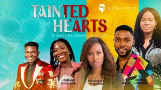 TAINTED HEARTS LATEST COMPLETE CHRISTIAN LOVE MOVIE [upl. by Urita626]