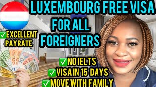 LUXEMBOURG COUNTRY WORK VISALUXEMBOURG JOBSEUROPEVISA IN 15 DAYS MOVE WITH FAMILY [upl. by Liuqnoj]