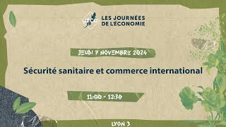 Sécurité sanitaire et commerce international  711  11h00 LY3 [upl. by Ahsenac147]