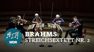 Johannes Brahms – Streichsextett Nr 2 GDur  WDR Sinfonieorchester Chamber Players [upl. by Skill]