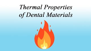 Thermal Properties of Dental Materials  الصفات الحرارية للمواد في طب اسنان [upl. by Noramac]