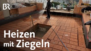 Heizfarbe und Ziegelspeicher EnergieIdeen aus Franken  Heizen amp Wärme  Frankenschau  BR [upl. by Eimmaj]