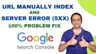 Google Search Console Server Error 5xx amp URL Manually Index 100 Problem Fix 2021 [upl. by Milore230]