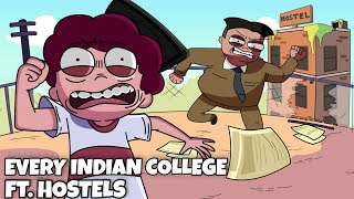 Every Indian College  Ft Indian Hostels amp Students [upl. by Hsirehc329]