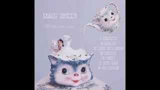 After School  Melanie Martinez  Full Album ♡ [upl. by Ivon148]