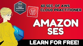 What is Amazon SES  AWS Cloud Practitioner CLFC02 [upl. by Magner]