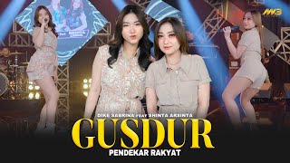 DIKE SABRINA Ft SHINTA ARSINTA  GUSDUR Pendekar Rakyat  FtBINTANG FORTUNA Official Music Video [upl. by Millie811]