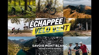 Échappée Vélo Vert en Savoie Mont Blanc [upl. by Newra]