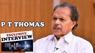 P T Thomas  Exclusive Interview  Marupuram [upl. by Maiah987]