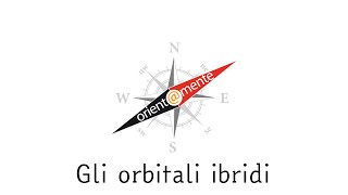 Lezione 422 Gli orbitali ibridi [upl. by Nivets584]