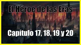 El Héroe de las Eras Capítulo 17 18 19 y 20 Audiolibro por Brandon Sanderson Mistborn [upl. by Dlorej]