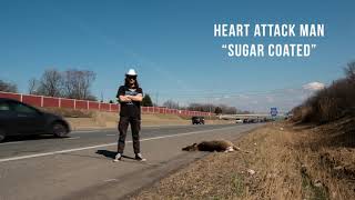 Heart Attack Man  quotSugar Coatedquot official audio [upl. by Saudra]