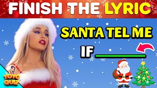 FINISH THE LYRICS🎅Most Popular Christmas Songs 🎄Music Quiz 2 [upl. by Gettings]