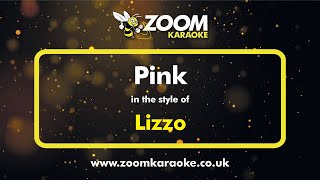 Lizzo  Pink Without Backing Vocals  Karaoke Version from Zoom Karaoke [upl. by Gairc279]