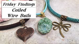 Coiled Wire BailsHow to Create Custom Necklace Jewelry Findings Tutorial [upl. by Eads333]