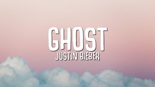 Justin Bieber  Ghost Lyrics [upl. by Tyrone]