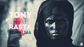 Zly Tony Ft Rasta  Somalija [upl. by Edla]