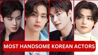 Top 10 Most Handsome Korean Actors in 2024 [upl. by Mientao]