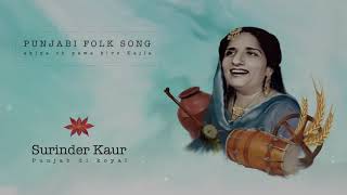 Surinder Kaur  Ehna Akhiyan ch pava Kive Kajla [upl. by Attirehs]